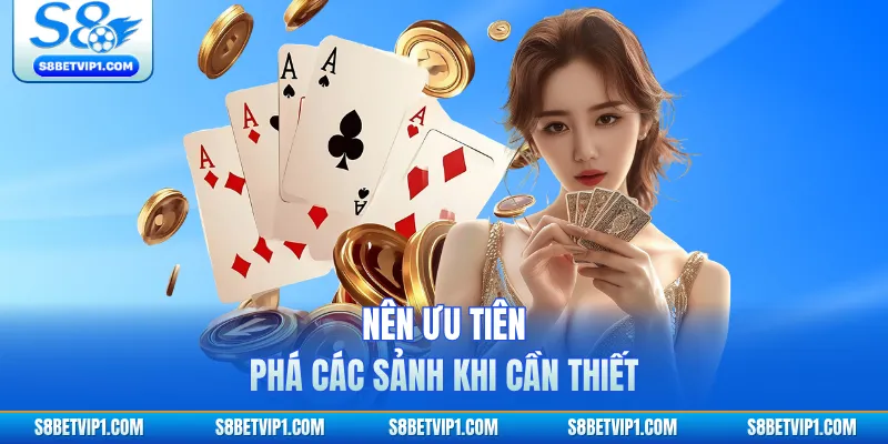 Tiến Lên Miền Nam S8 - 5 Bí Quyết Chặn Bài Luôn Thắng 4 Nên ưu tiên phá các sảnh khi cần thiết