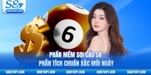 Phần Mềm Soi Cầu S8 - Phân Tích Chuẩn Xác Mỗi Ngày